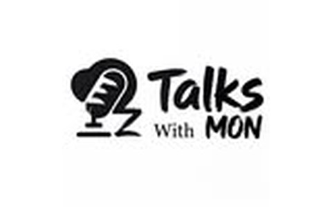 Talks With MON